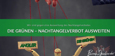 Die Grünen - Nachtangelverbot asuweiten