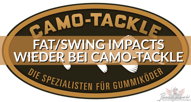 Fat Swing Impact wieder bei Camo-Tackle